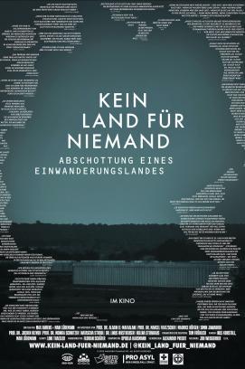 Kein Land für Niemand - Abschottung eines Einwanderungslandes