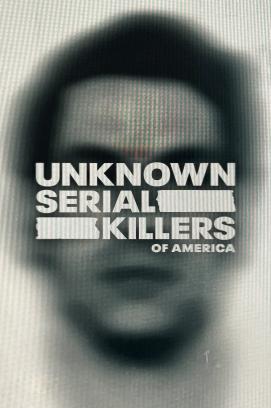 Unknown Serial Killers of America - Staffel 1