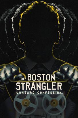 The Boston Strangler: Unheard Confession