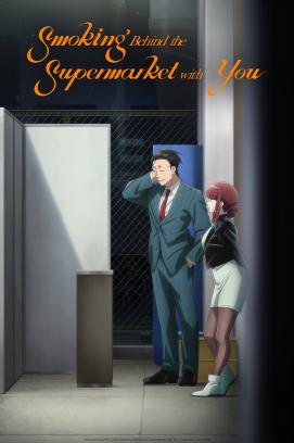Smoking Behind the Supermarket with you - Staffel 1 *Subbed*