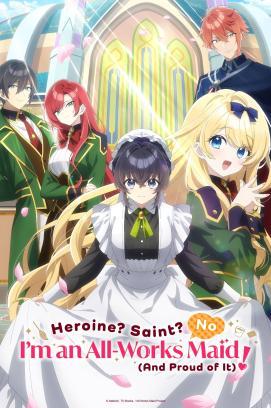 Heroine? Saint? No, I'm an All-Works Maid (And Proud of It)! - Staffel 1 *Subbed*