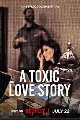 A Toxic Love Story