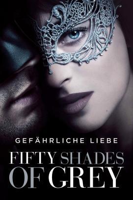 Fifty Shades of Grey 2 - Gefährliche Liebe